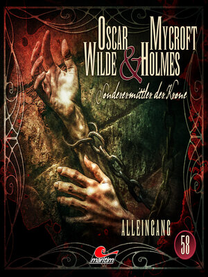cover image of Oscar Wilde & Mycroft Holmes, Sonderermittler der Krone, Folge 58